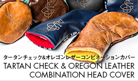 TARTAN CHECK & OREGON LEATHER COMBINATION HEAD COVER タータンチェック&オレゴンレザーコンビネーションカバー