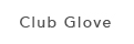 Club Glove